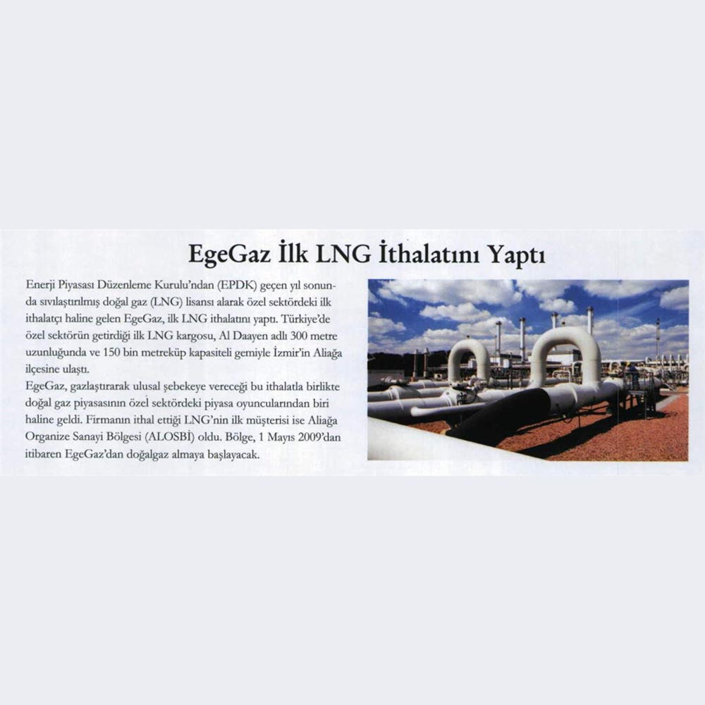 EgeGaz İlk LNG İhtalatını Yaptı EgeGaz İlk LNG İhtalatını Yaptı